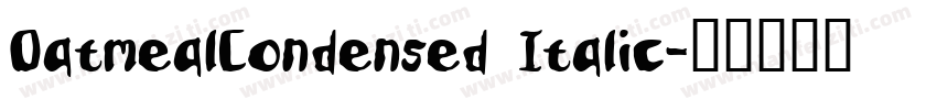 OatmealCondensed Italic字体转换